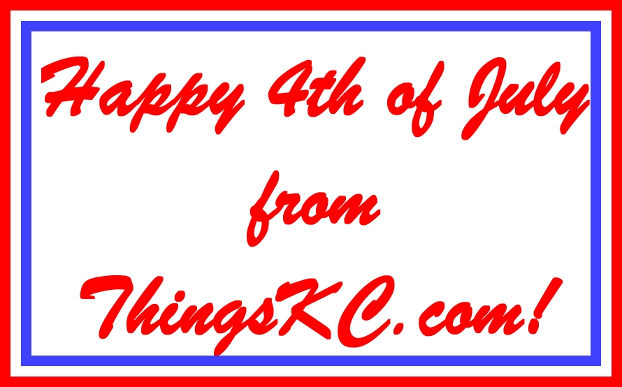 Happy 4th of Jully from ThingsKC.com!